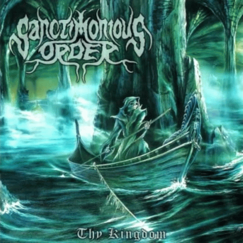 Sanctimonious Order : Thy Kingdom